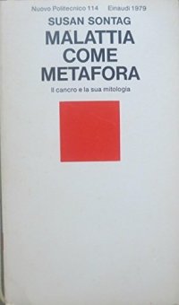 cover of the book Malattia come metafora. Il cancro e la sua mitologia