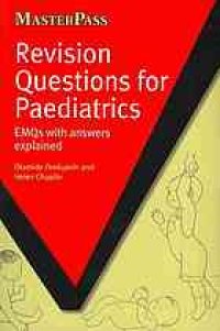 cover of the book Revision questions for paediatrics : EMQS with answers explained