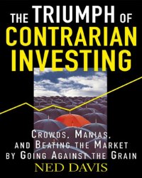 cover of the book The Triumph of Contrarian Investing