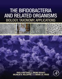 cover of the book The Bifidobacteria and Related Organisms: Biology, Taxonomy, Applications