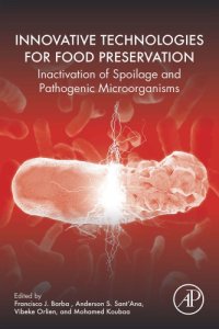 cover of the book Innovative technologies for food preservation inactivation of spoilage and pathogenic microorganisms