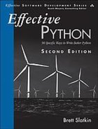 cover of the book Effective Python : 90 specific ways to write better Python