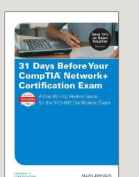 cover of the book 31 days before your CompTIA Network+ certification exam : a day-by-day review guide for the N10-006 certification exam