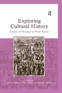 cover of the book Exploring Cultural History: Essays in Honour of Peter Burke