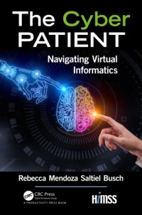 cover of the book The cyber patient : navigating virtual informatics