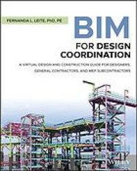 cover of the book BIM for design coordination : a virtual design and construction guide for designers, general contractors, and MEP subcontractors