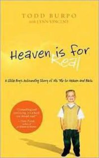 cover of the book Heaven Is for Real: A Little Boy's Astounding Story of His Trip to Heaven and Back