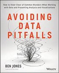 cover of the book Avoiding data pitfalls : how to steer clear of common blunders when working with data and presenting analysis and visualizations