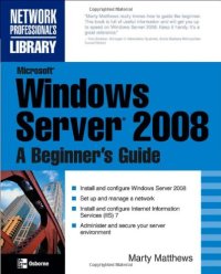 cover of the book Osborne Microsoft Windows Server 2008 A Beginner's Guide