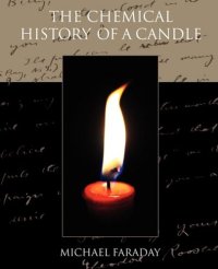 cover of the book The Chemical History of A Candle