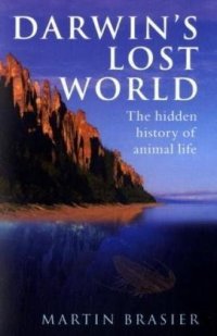 cover of the book Darwins Lost World The Hidden History Of Animal Life