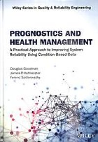 cover of the book Prognostics and health management : a practical approach to improving system reliability using conditioned-based data