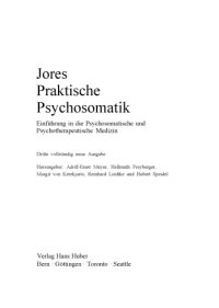 cover of the book Jores Praktische Psychosomatik : Einführung in die psychosomatische und psychotherapeutische Medizin