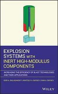 cover of the book Explosion systems with inert high modulus components : increasing the efficiency of blast technologies and their applications