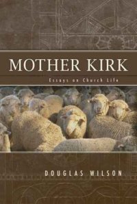 cover of the book Mother Kirk: Essays on Church Life