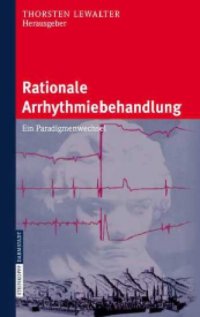 cover of the book Rationale Arrhythmiebehandlung - ein Paradigmenwechsel