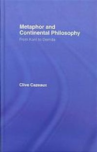 cover of the book Metaphor and continental philosophy : from Kant to Derrida