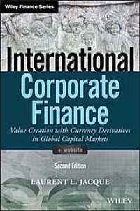 cover of the book International corporate finance : value creation with currency derivatives in global capital markets