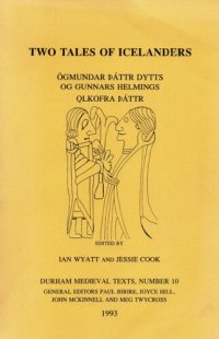 cover of the book Two Tales of Icelanders: Ögmundar þáttr dytts og Gunnars helmings. - Ǫlkofra þáttr