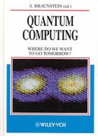 cover of the book Quantum computing : where do we want to go tomorrow?