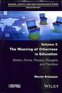 cover of the book The meaning of otherness in education : stakes, forms, process, thoughts and transfers