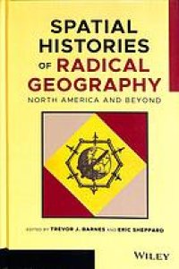 cover of the book Spatial histories of radical geography : North America and beyond