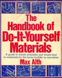 cover of the book The handbook of do-it-yourself materials