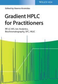 cover of the book Gradient HPLC for Practitioners : RP, LC-MS, Ion Analytics, Biochromatography, SFC, HILIC