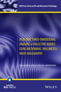 cover of the book Real-time three-dimensional imaging of dielectric bodies using microwave/millimeter wave holography