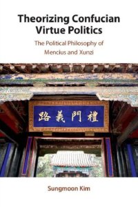 cover of the book Theorizing Confucian Virtue Politics