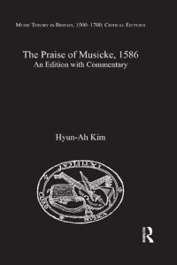 cover of the book The Praise of Musicke, 1586: An Edition with Commentary