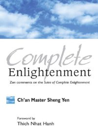 cover of the book Complete Englightenment: Zen comments on the Sutra of Complete Enlightenment