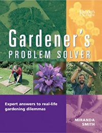 cover of the book Gardener’s Problem Solver: Hundreds of Expert Answers to Real-Life Gardening Dilemmas