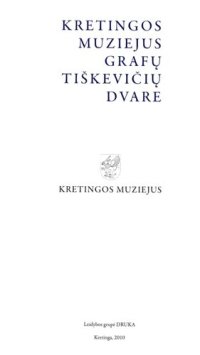 cover of the book Kretingos muziejus grafų Tiškevičių dvare