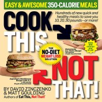 cover of the book Cook This, Not That! Easy & Awesome 350-Calorie Meals