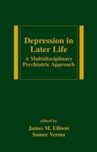 cover of the book Depression in Later Life: A Multidisciplinary Psychiatric Approac