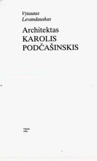 cover of the book Architektas Karolis Podčašinskis