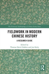 cover of the book Fieldwork in Modern Chinese History: A Research Guide