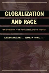 cover of the book Globalization and Race: Transformations in the Cultural Production of Blackness