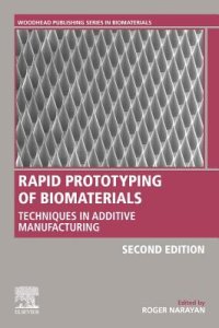 cover of the book Rapid Prototyping of Biomaterials: Techniques in Additive Manufacturing