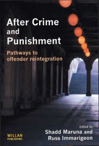 cover of the book After Crime and Punishment Pathways to Offender Reintegration