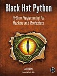 cover of the book Black Hat Python : Python programming for hackers and pentesters