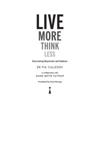 cover of the book Live More Think Less: Overcoming Depression and Sadness with Metacognitive Therapy