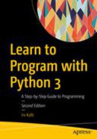 cover of the book Learn to Program with Python 3: A Step-by-Step Guide to Programming