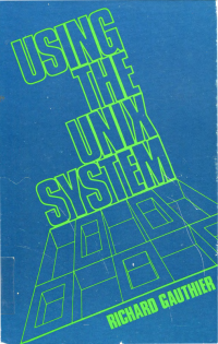 cover of the book Using the UNIX System