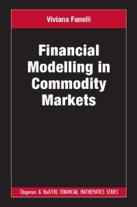 cover of the book Financial Modelling in Commodity Markets.