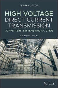 cover of the book High Voltage Direct Current Transmission: Converters, Systems and DC Grids