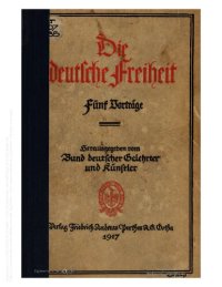 cover of the book Die deutsche Freiheit - fünf Vorträge