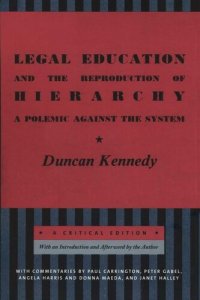 cover of the book Legal Education and the Reproduction of Hierarchy: A Polemic Against the System