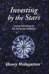 cover of the book Investing by the Stars: Using Astrology in the Financial Market